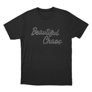 Beautiful Chaos Unisex T Shirt Black