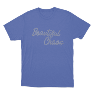 Beautiful Chaos Unisex T Shirt Blue